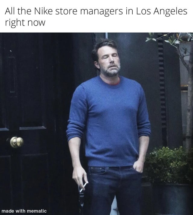 LA Nike managers watching the chaos unfold - meme
