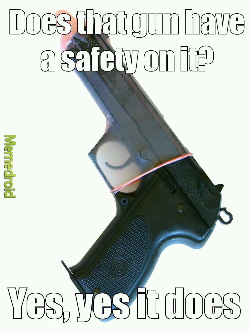 The only gun safety I need - meme