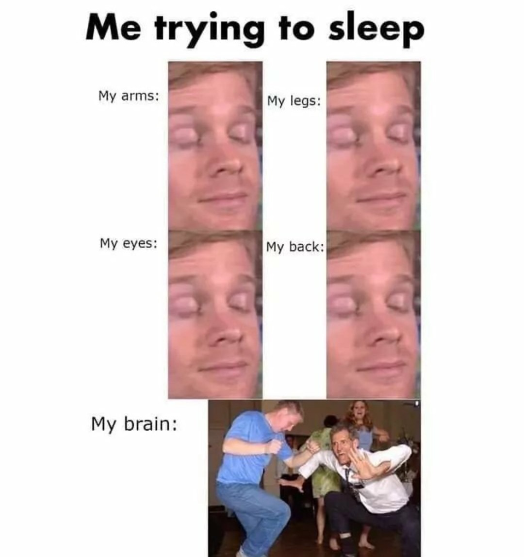 Sleep is difficult - meme