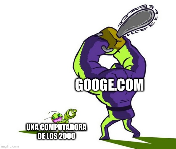 Contexto: googe.com es un sitio web virus capaz de destruir corromper los datos de tu computadora - meme