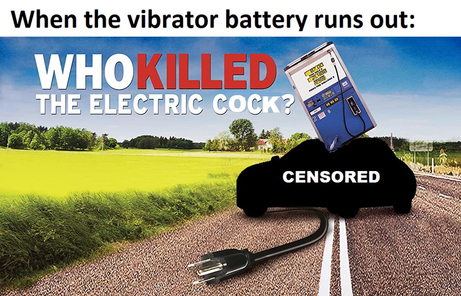 Who killed the electric coc- I mean car... - meme