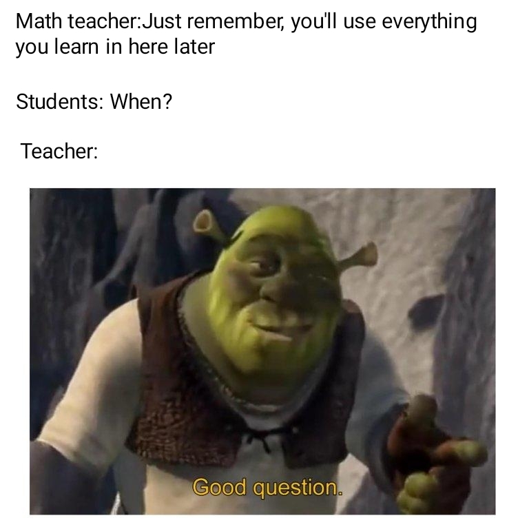 Daily Inspirational Shrek Meme on X: Math is the language of the