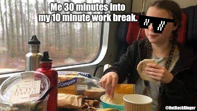 My work breaks. - meme