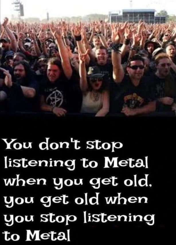 True Metal Heads don't Stop. - meme