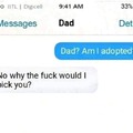 Adopted?Nah