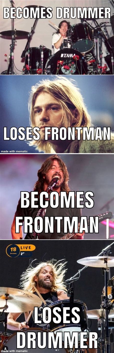 The story of Dave Grohl…. - meme