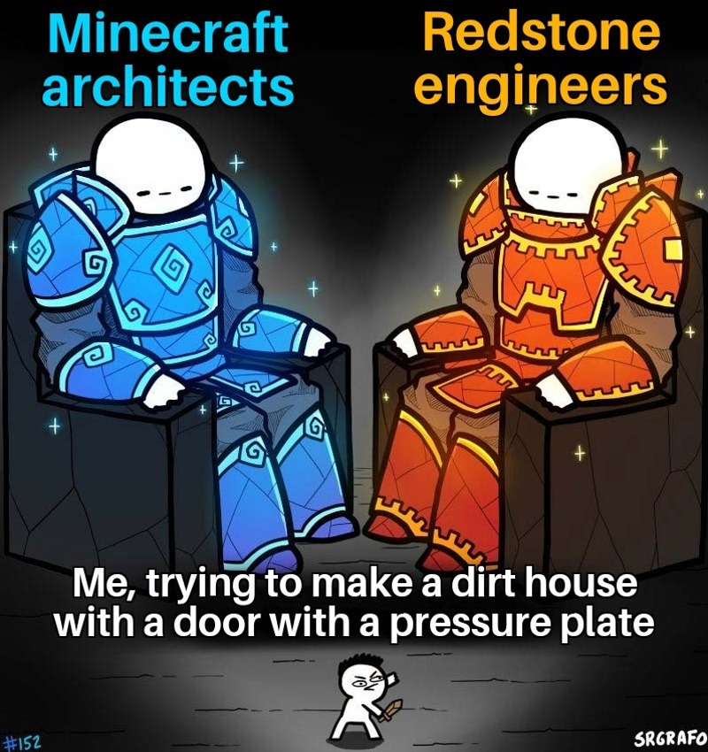 Minecraft architects and Redstone engineers - meme