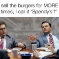Spendy's