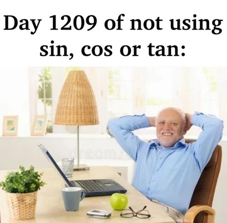 Sin, cos or tan - meme
