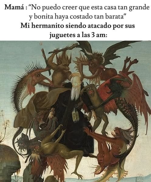 Mamá feliz con la casa barata, yo peleando con el demonio del clóset - meme