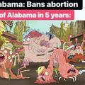 Alabama Slamma Abortion Laws 2019