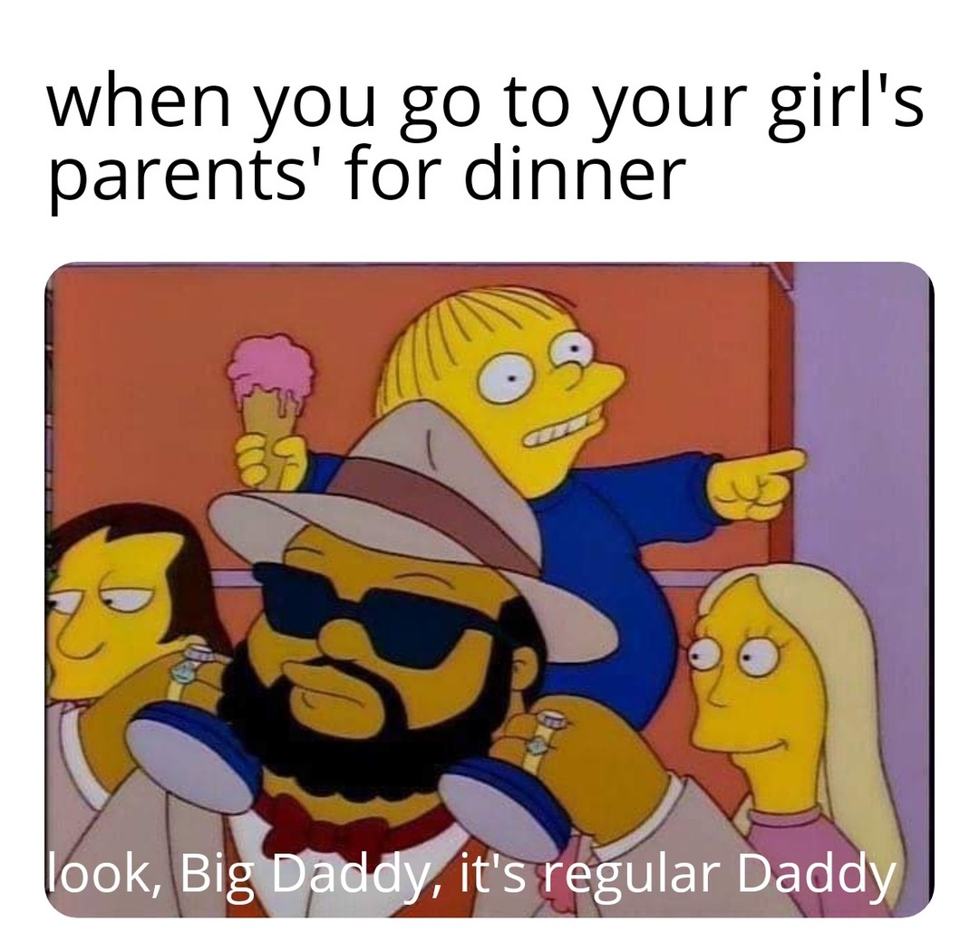 I'm her Daddy now - meme