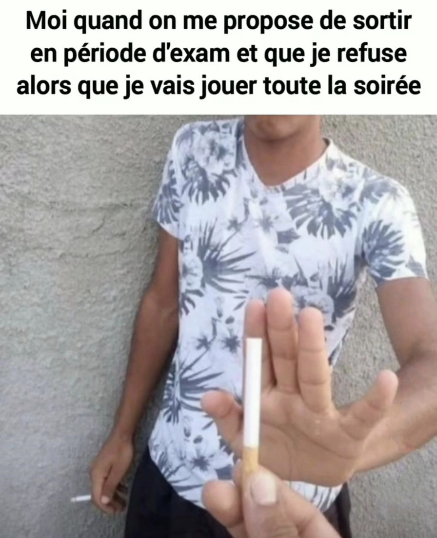 Moi qui refuse une sortie pour taffer et qui finit sur Fifa toute la nuit - meme
