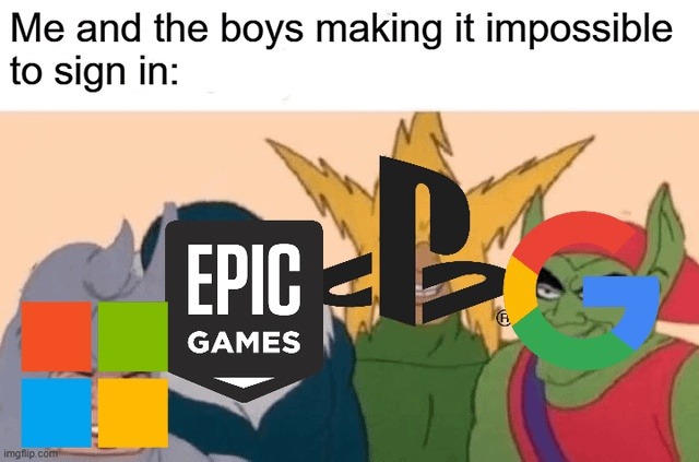 Boys breaking the login system for fun - meme
