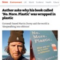 An author has called the distribution of his new book about reducing the use of plastic an “absolute shambles” after he found it had been wrapped in plastic.