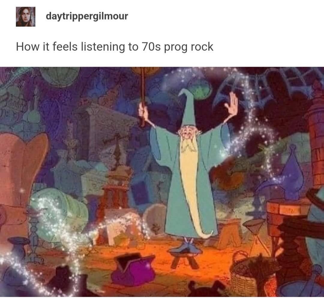 Listening to 70s prog rock like you're floating in space - meme