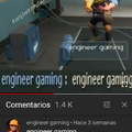 Engineer gaming