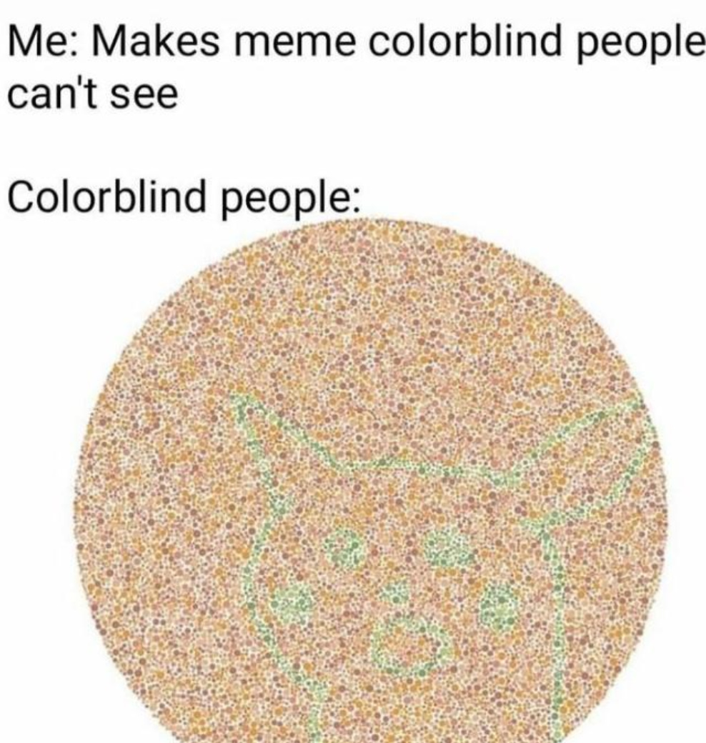ha ha ha colorblindness - meme