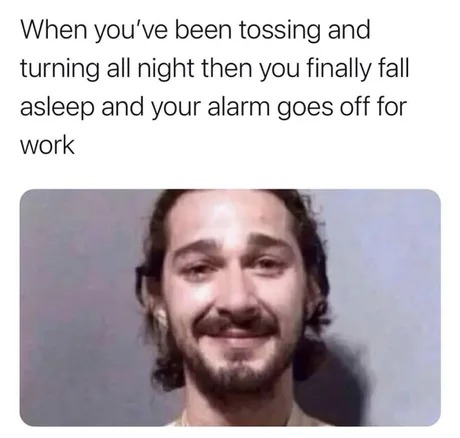 Tossing and turning all night - meme
