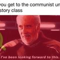 I took 8 years to get a history Phd just to brag about communism and annoy everyone