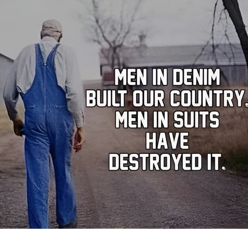 Men in denim built the country - meme