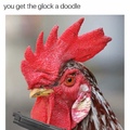 Imma get a Glock