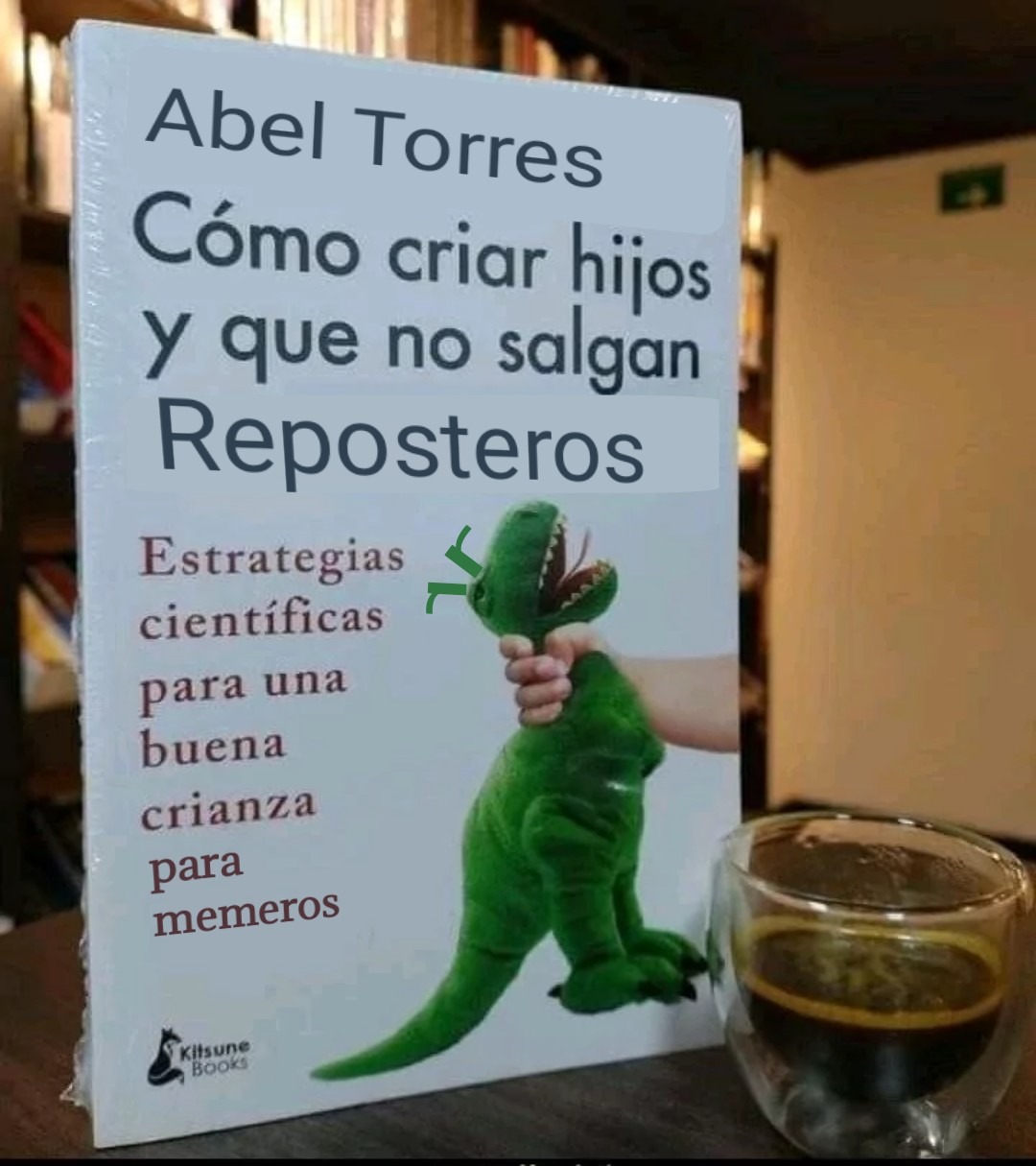 Abel Torres si sacara buenos libros (O al menos si sacara un libro) - meme
