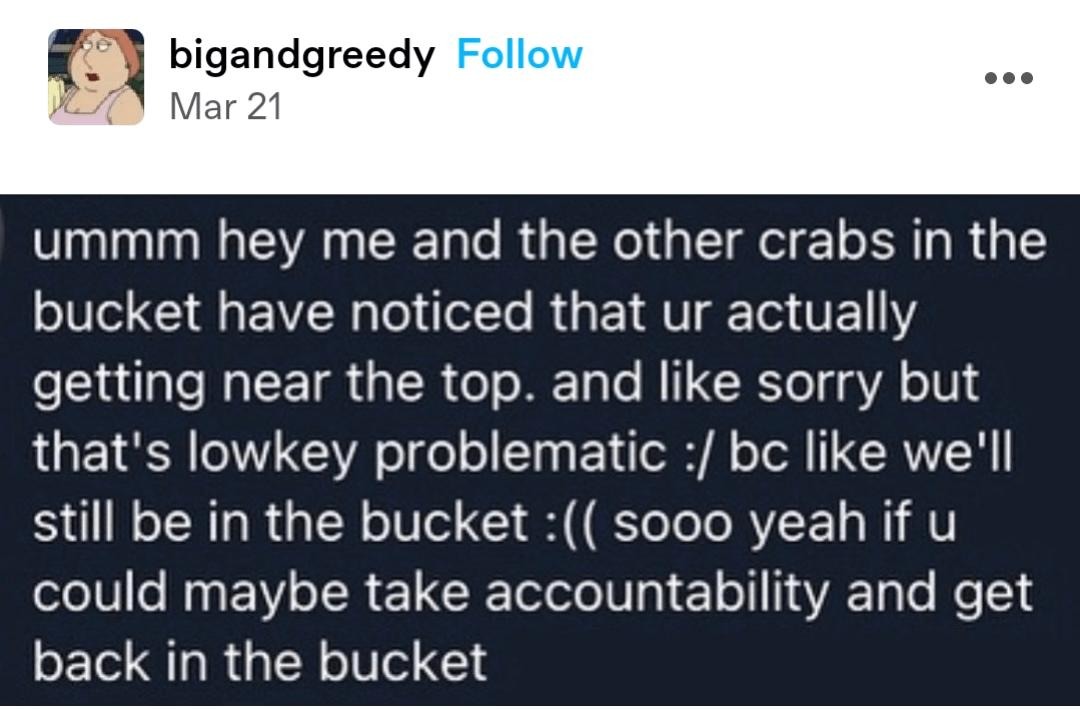 Crabs in the bucket be like: please come back, you're healing too fast - meme