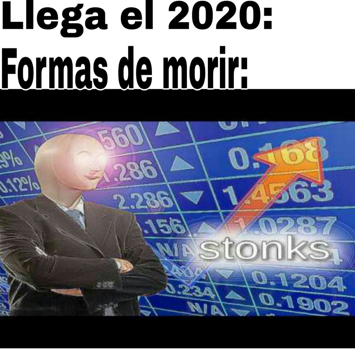 FORMAS DE MORIR:STONKS - meme