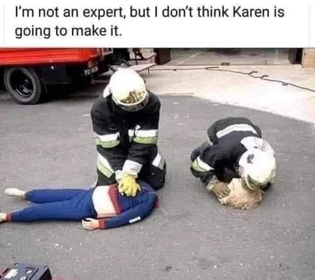 Karen is not gonna make it - meme