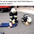 Karen is not gonna make it