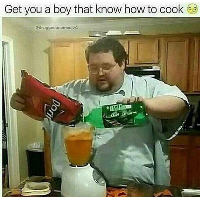 Get a boy who knows how to cook - meme