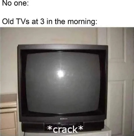 Old TVs - meme