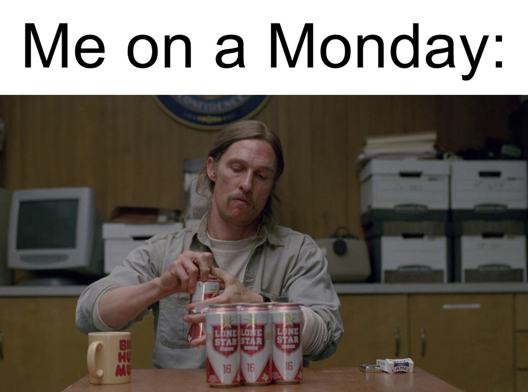 Mondays... - meme