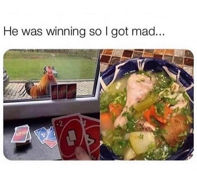 UNO with your chicken - meme