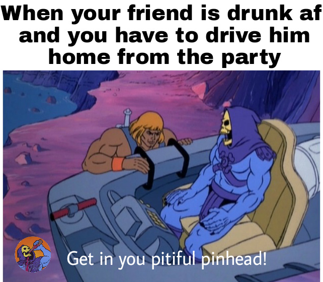 Drunken friends... - meme