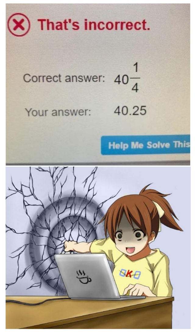 Your answer is not correct - meme