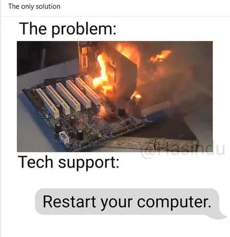 Restart your computer - meme