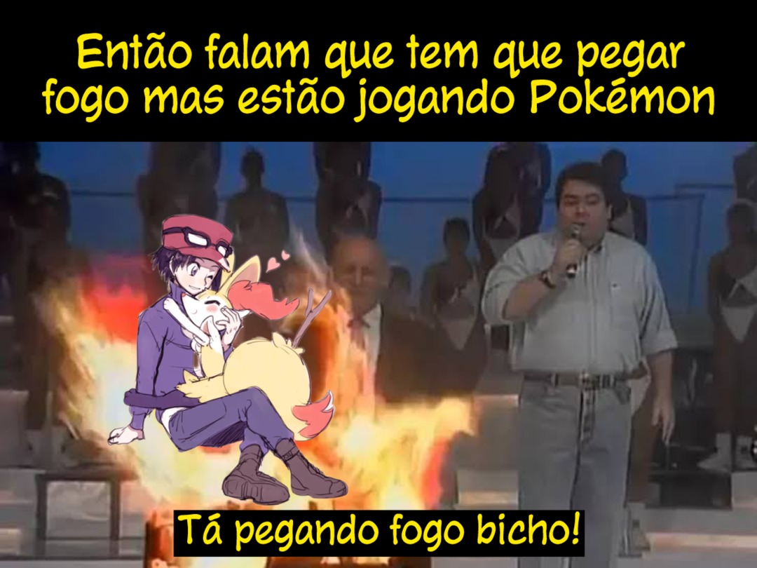 Pegando fogo bicho - meme