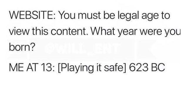 You must be legal age to view this content - meme