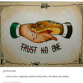 Fuckin snake hands jimmy