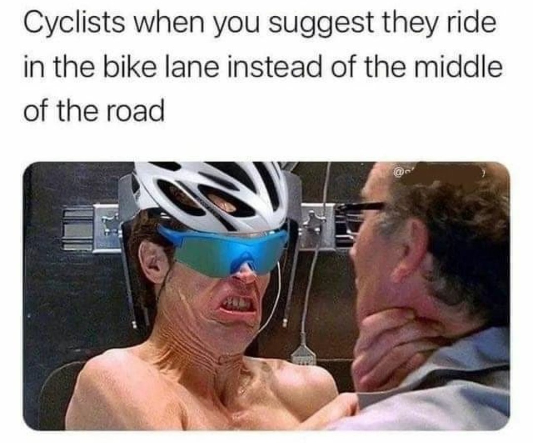 God I hate cyclists so much - meme