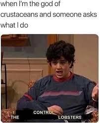 god of crustaceans - meme