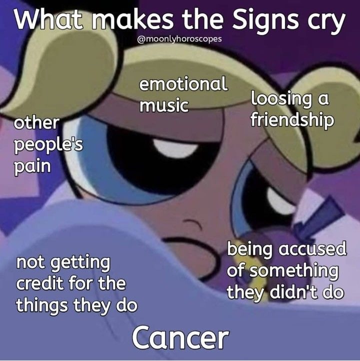 Being a cancer be like - meme