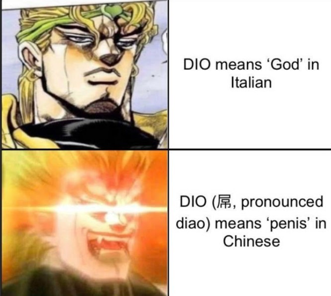 "Dio quer dizer Deus em italiano" Dio quer dizer penis em japonês" - meme