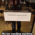 vending machine feels :'(