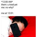 Me when texting at night // kik: SaraPurr