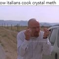 How italians cook crystal meth