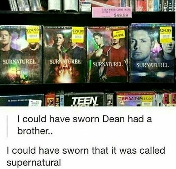 Supernatural Dean only editions - meme