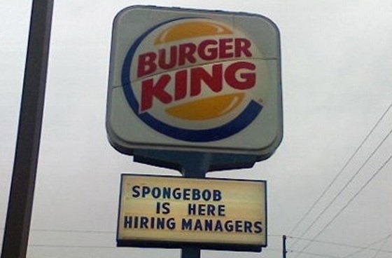 Sign Needs Spacing - I guess Spongebob sold himself for corporate wrath and is now running things. - meme